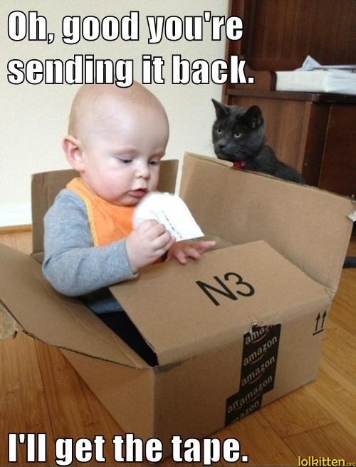 Oh, good you're sending it back. I'll get the tape.